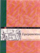 EQUIPAMENTOS. 5. EQUIPAMENTOS,USOS E COSTUMES DA CASA BRASILEIRA. 