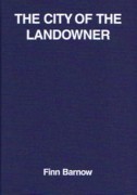 CTY OF THE LANDOWNER, THE. VOL 2. URBAN SYSTEMS AND URBAN ARCHITECTURE IN GREEK AND ROMAN WORLD
