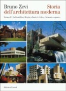 STORIA DELL' ARCHITETTURA MODERNA II. DA FRANK LLOYD WRIGHT A FRANK O. GEHRY.