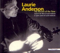 ANDERSON: LAURIE ANDERSON. THE RECORD OF THE TIME. SOUND IN THE WORK OF LAURIE ANDERSON (+CD)