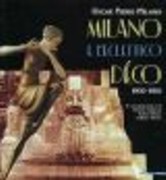 MILANO E L'ECLETTICO DECO (1900-1950)