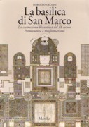 BASILICA DI SAN MARCO, LA. LA CONSTRUZIONE BIZANTINA DEL IX SECOLO