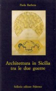 ARCHITETTURA IN SICILIA TRA LE DUE GUERRE