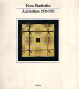 MANFREDINI: ENEA MANFREDINI. ARCHITETTURE 1939 - 1989
