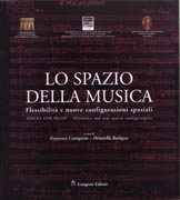 LO SPAZIO DELLA MUSICA. FLESSIBILITA E NUOVE CONFIGURAZIONI SPAZIALI (+CD)