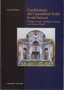 L'ARCHITETTURA DEI CARMELITANI SCALZI IN ETA BAROCA. PRINCIPII, NORME E TIPOLOGIE IN EUROPA E NEL NUOVO. 