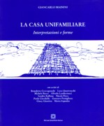 CASA UNIFAMILIARE, LA. INTERPRETAZIONI E FORME