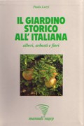 GIARDINO STORICO ALL' ITALIANAN, IL. ALBERI, ARBUSTI E FIORI