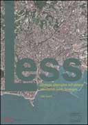 LESS. STRATEGIE ALTERNATIVE DELL' ABITARE. ALTERNATIVE LIVING STRATEGIES