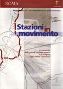 STAZIONI IN MOVIMENTO. LA RINASCITA DELLE GRANDI STAZIONI ROMANE E IL RECUPERO DEGLI AMBITI CIRCOSTANTI