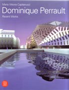 PERRAULT: DOMINIQUE PERRAULT. RECENT WORKS