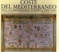 COSTE DEL MEDITERRANEO NELLA CARTOGRAFIA EUROPEA 1500- 1900