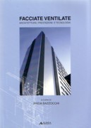 FACCIATE VENTIALTE. ARCHITETTURA, PRESTAZIONI E TECNOLOGIA