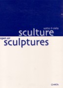 SCULTURE SOTTO IL CIELO/ SCULPTURE OPEN AIR