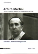 MARTINI: ARTURO MARTINI. CARRARA E IL MARMO. CARTEGGIO CON RUGGERO NICOLO 1937- 1946