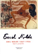 NOLDE: EMIL NOLDE 1867- 1956. OPERE GRAFICHE