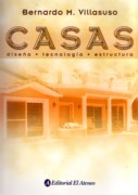 CASAS. DISEÑO / TECNOLOGIA /ESTRUCTURA. 