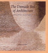 UNMADE BED OF ARCHITECTURE, THE