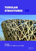 TUBULAR STRUCTURES XII. PROCEEDINGS OF THE CONFERENCE HELD IN SHANGHAI, CHINA, 8-10 OCTOBER 2008