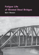 FATIGUE LIFE OF RIVETED STEEL BRIDGES