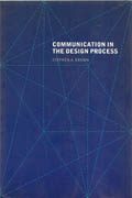 COMMUNICATION IN THE DESIGN PROCESS