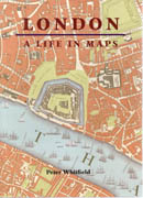 LONDON. A LIFE IN MAPS. 