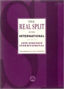 REAL SPLIT IN THE INTERNATIONAL. SITUATIONIST INTERNATIONAL