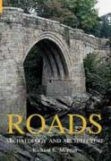 ROADS: ARCHAEOLOGY AND ARCHITECTURE. 