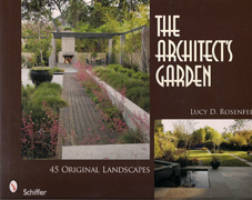 ARCHITECT'S GARDEN, THE. 45 ORIGINAL LANDSCAPES. 