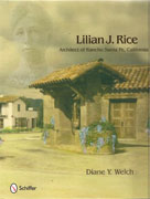 RICE: LILIAN J. RICE. ARCHITECT OF TRANCHO SANTA FE, CALIFORNIA. 