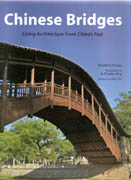 CHINESE BRIDGES. LIVING ARCHITECTURE FROM CHINA'S PAST