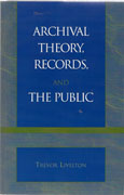 ARCHIVAL THEORY, RECORDS AND THE PUBLIC
