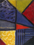 SCHAPIRO: MEYER SCHAPIRO. HIS PAINTING, DRAWING, AND SCULPTURE. 