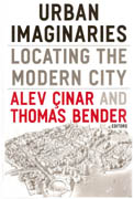 URBAN IMAGINARIES. LOCATING THE MODERN CITY