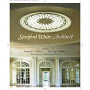 WHITE: STANFORD WHITE, ARCHITECT