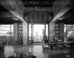 SHULMAN: JULIUS SHULMAN AND LOS ANGELES. THE BIRTH OF A MODERN METROPOLIS