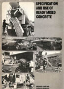 SPECIFICATION AND USE OF READY MIXED CONCRETE