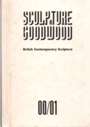 SCULPTURE AT GOODWOOD 00/01. BRITISH CONTEMPORARY SCULPTURE