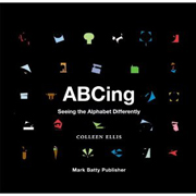ABCING SEEING THE ALPHABET DIFFERENTLY