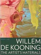 DE KOONING: WILLEM DE KOONING. THE ARTIST'S MATERIALS. 