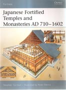 JAPANESE FORTIFIED TEMPLES AND MONASTERIES AD 710-1602