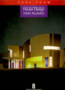 RIJAVEC: HOUSE DESIGN IVAN RIJAVEC