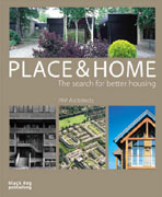 PRP ARCHITECTS: PLACE & HOME. THE SEARCH FOR BETTER PUBLISHING