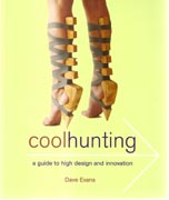 COOLHUNTING. A GUIDE TO HIGH DESIGN AND INNOVATION