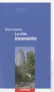 BARCELONE, VILLE INNOVANTE