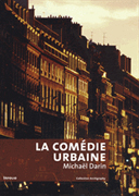 COMEDIE URBAINE, LA. VOIR LA VILLE AUTREMENT