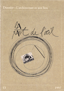 L' ARCHITECTURE ET SON LIEU Nº 13. LA  PART DE L'OEIL