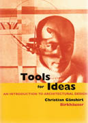 TOOLS FOR IDEAS. AN INTRODUCTION TO ARCHITECTURAL DESIGN