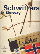 SCHWITTERS: SCHWITTERS IN NORWAY