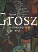 GROSZ: GEORGE GROSZ. THE YEARS IN AMERICA 1933- 1958
